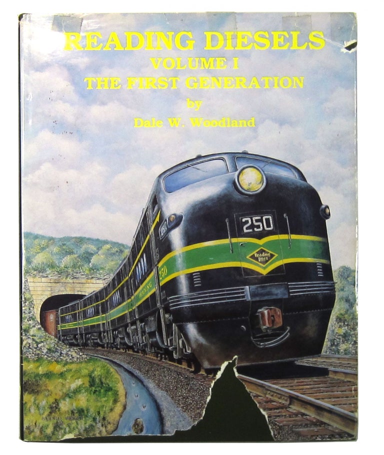 Item #6389 Reading Diesels Volume 1: The First Generation. Dale W. Woodland.