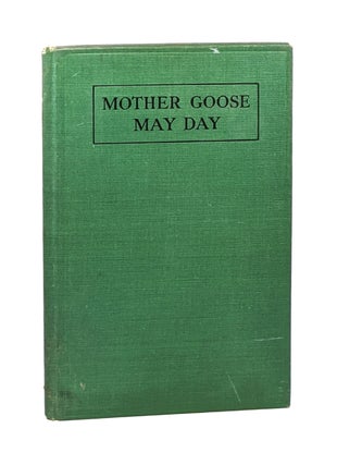 Item #6422 Mother Goose May Day. Kathleen Turner, Marguerite Wills, Linwood Taft, ed