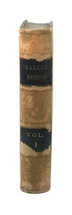 Reports of Cases Ruled and Adjudged in the Courts of Pennsylvania Before and Since the Revolution [Volume I, Third Edition; George S. Graham Copy]