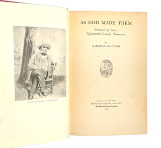 As God Made Them: Portraits of Some Nineteenth-Century Americans [Signed]