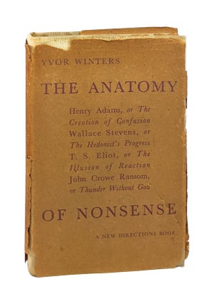 Item #6612 The Anatomy of Nonsense. Yvor Winters