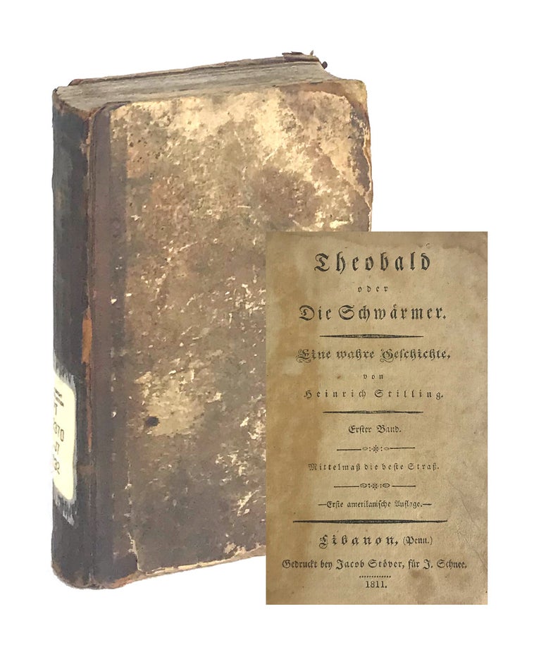 Item #6678 Theobald oder die Schwärmer. Eine wahre Geschichte. Heinrich Stilling, Johann Heinrich Jung-Stilling.