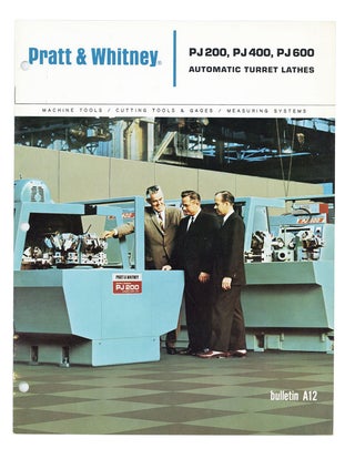 Item #6714 PJ200, PJ400, PJ600: Automatic Turret Lathes [Bulletin A12]. Pratt, Whitney
