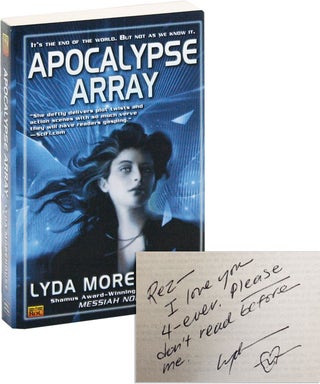 Item #6731 Apocalypse Array [Inscribed and Signed]. Lyda Morehouse