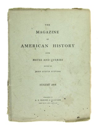 Item #6765 The Magazine of American History with Notes and Queries. August 1878: Vol. II, No. 8....