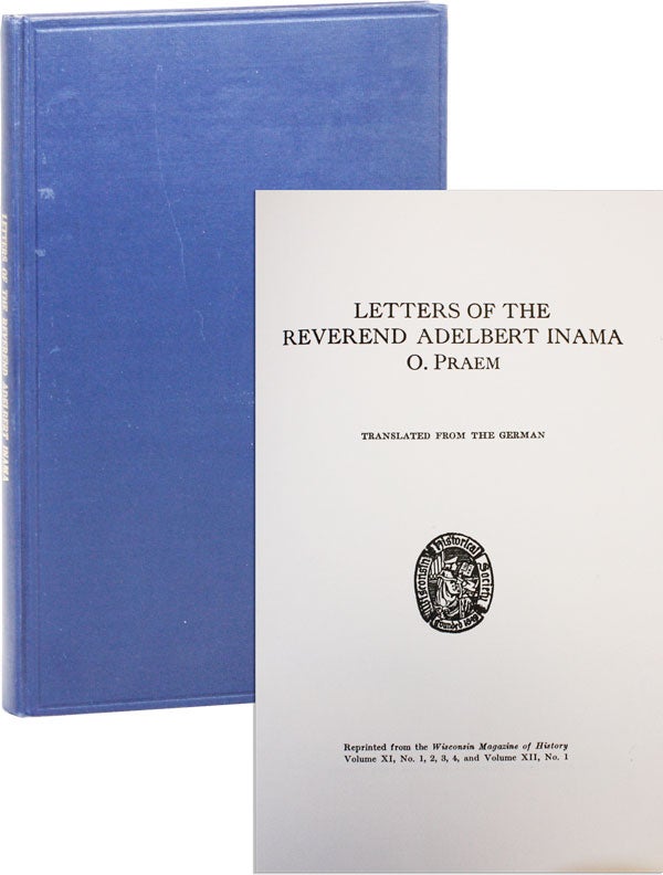 Item #6797 Letters of the Reverend Adelbert Inama: O. Praem. Adelbert Inama.
