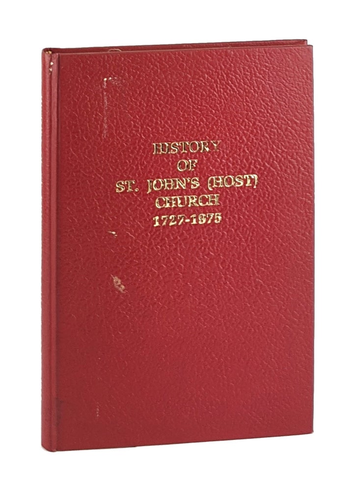 Item #6845 History of St. John's (Host) Church, 1727-1975. St. John's United Church of Christ, Host.