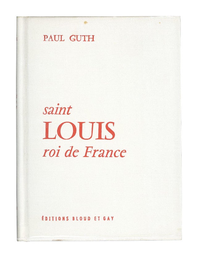 Item #6937 Saint Louis Roi de France. Paul Guth.