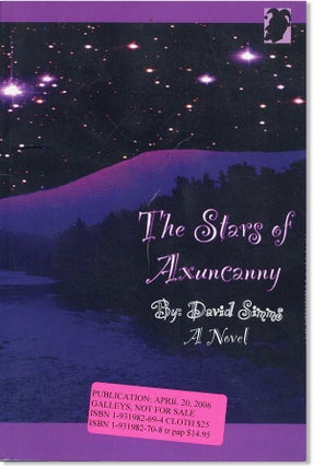 Item #6955 The Stars of Axuncanny: A Novel [Publisher's Galley]. David Simms