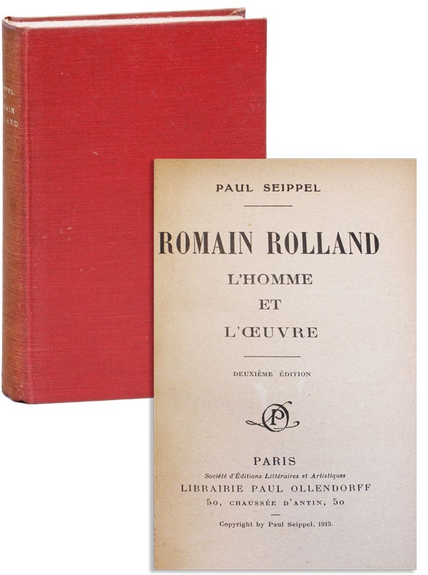 Item #6956 Romain Rolland, l'Homme et l'Œuvre. Paul Seippel.