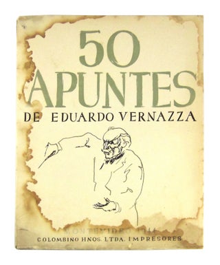 Item #6973 50 Apuntos de Eduardo Vernazza [50 Sketch Notes by Eduardo Vernazza]. Eduardo...