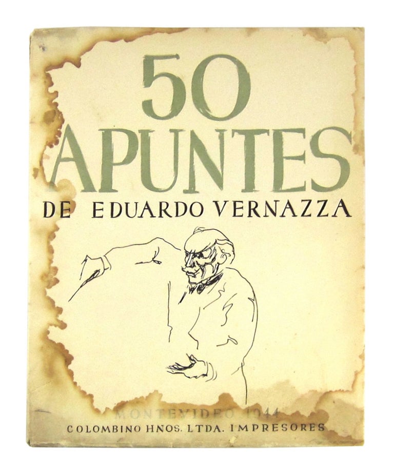 Item #6973 50 Apuntos de Eduardo Vernazza [50 Sketch Notes by Eduardo Vernazza]. Eduardo Vernazza, José Pedro Argul, intro.