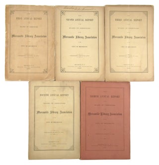 Collection of Five Early Annual Reports: Annual Report of the Board of Directors of the Mercantile Library Association of the City of Brooklyn [First, Second, Third, Fourth, and Eighth Annual]