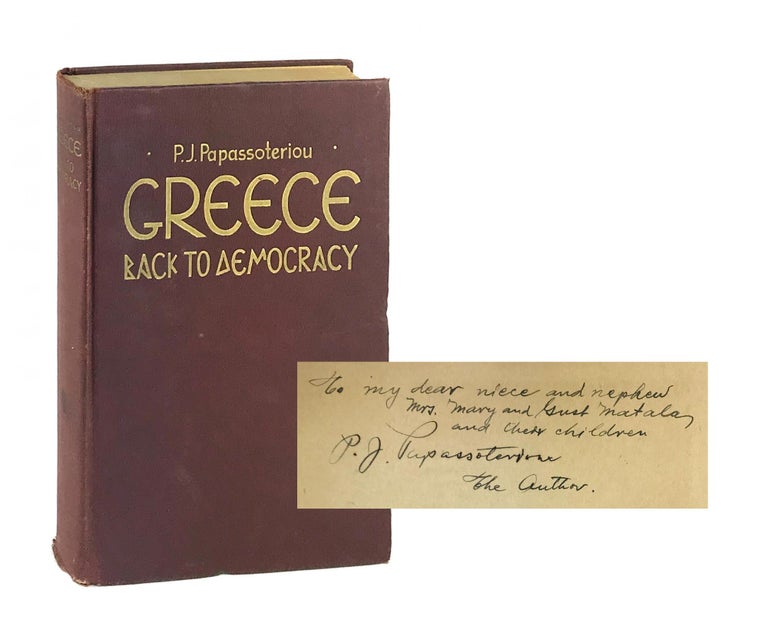 Item #7166 Greece Back to Democracy [Signed]. P J. Papassoteriou.