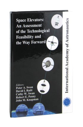 Item #7281 Space Elevators: An Assessment of the Technological Feasibility and the Way Forward....