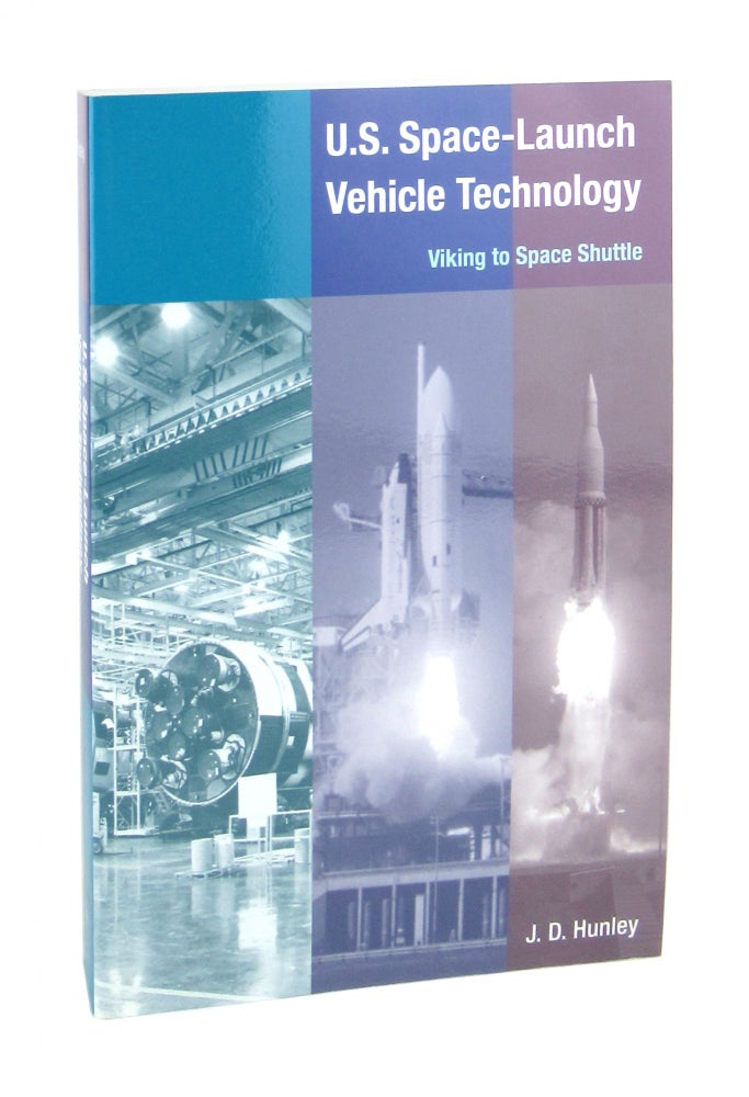 Item #7292 U.S. Space-Launch Vehicle Technology. J D. Hunley.