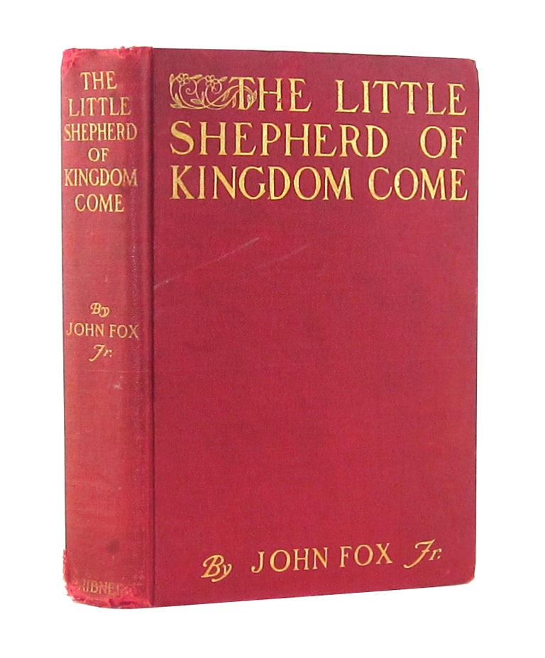 Item #7366 The Little Shepherd of Kingdom Come. John Fox Jr.