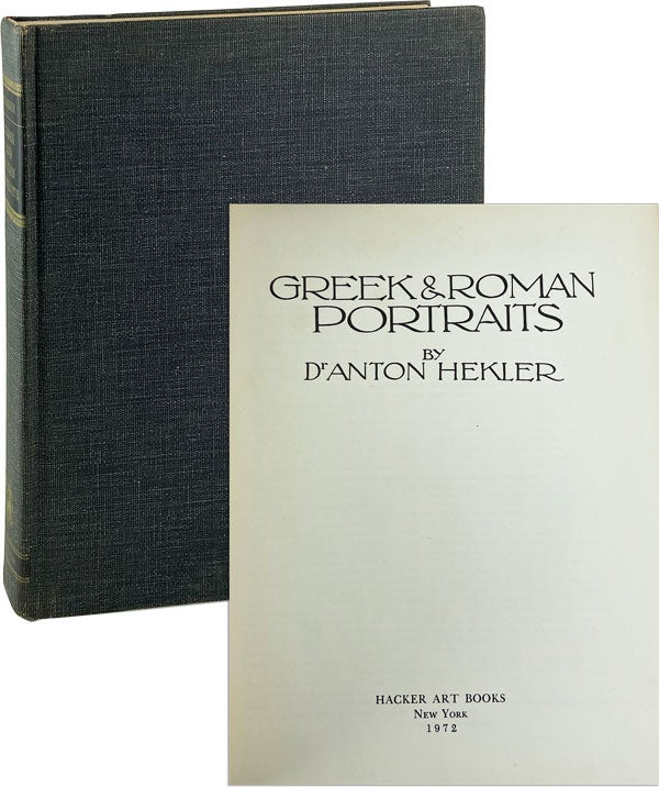 Item #7465 Greek & Roman Portraits. Anton Hekler.