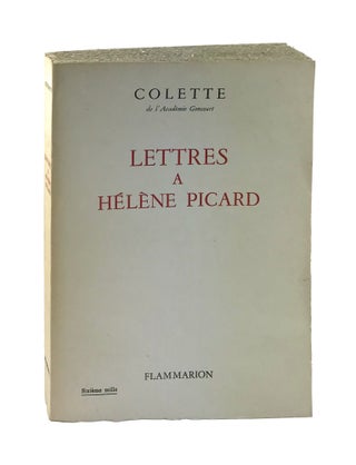 Item #7497 Lettres à Hélène Picard. Colette, Claude Pichois, ed