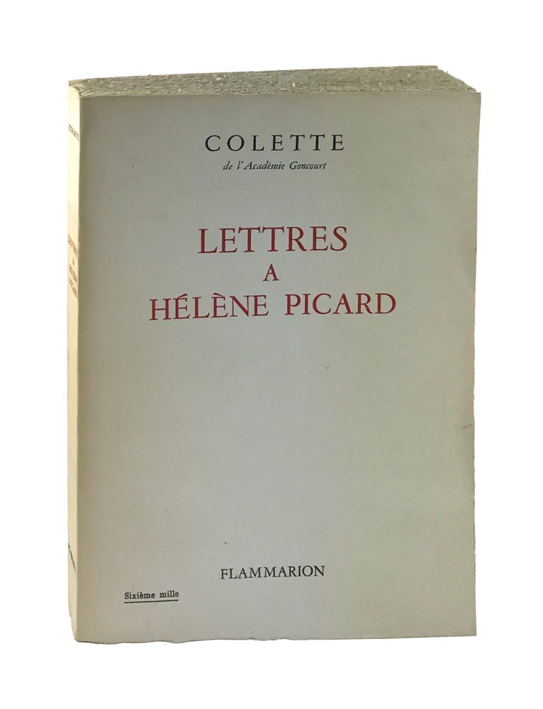 Item #7497 Lettres à Hélène Picard. Colette, Claude Pichois, ed.