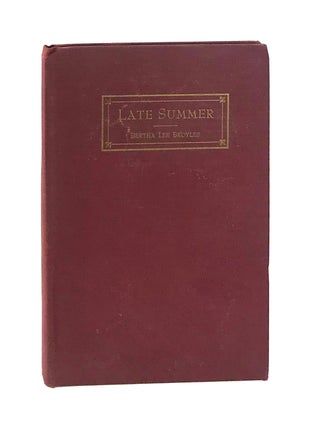 Item #7531 Late Summer and Other Verse. Bertha Lee Broyles