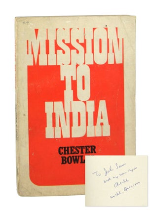 Item #7587 Mission to India: A Search for Alternatives in Asia [Signed]. Chester Bowles