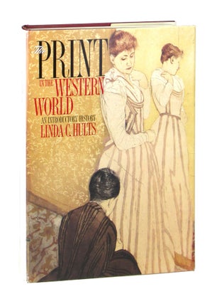 Item #7620 The Print in the Western World: An Introductory History. Linda C. Hults