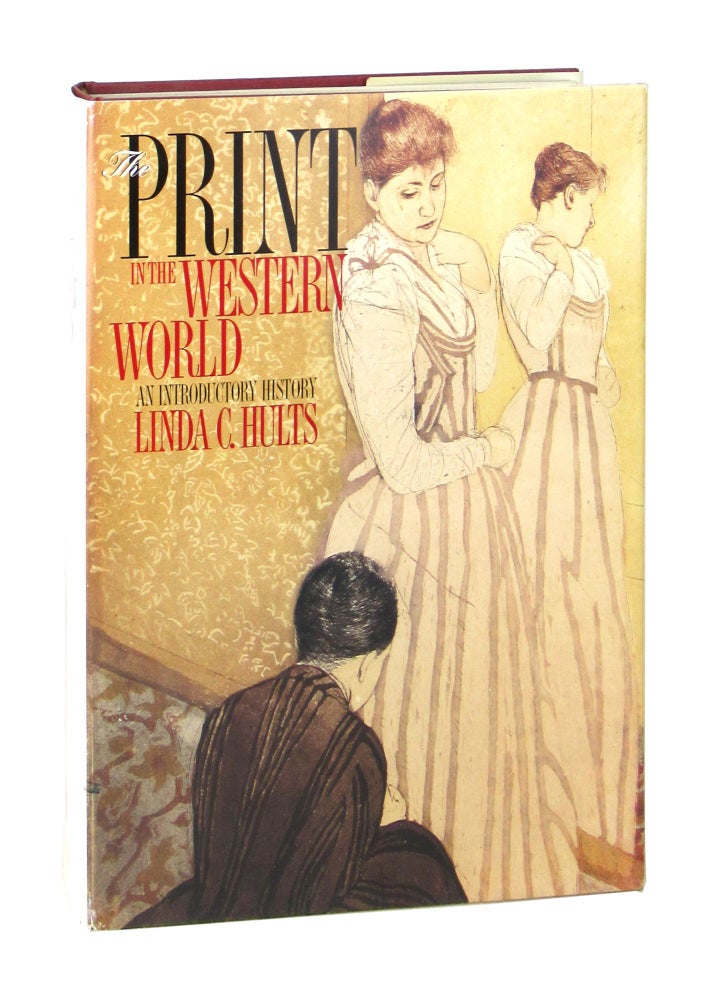Item #7620 The Print in the Western World: An Introductory History. Linda C. Hults.
