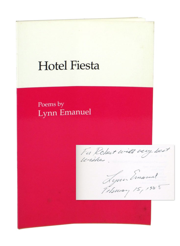 Item #7709 Hotel Fiesta: Poems [Inscribed and Signed]. Lynn Emanuel.