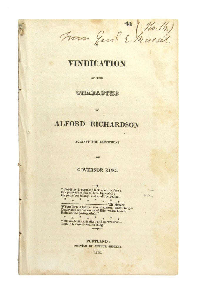 Item #7738 A Vindication of the Character of Alford Richardson Against the Aspersions of Governor King. Alford Richardson.