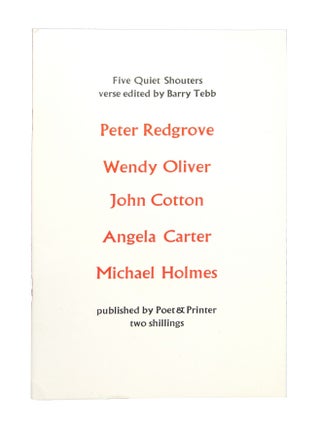 Item #7760 Five Quiet Shouters: An Anthology of Assertive Verse. Angela Carter, Peter Redgrove,...