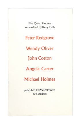 Item #7760 Five Quiet Shouters: An Anthology of Assertive Verse. Angela Carter, Peter Redgrove,...