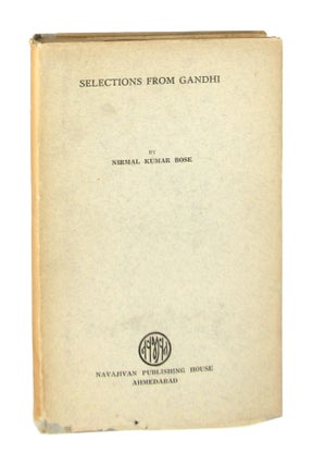 Item #7923 Selections from Gandhi. Nirmal Kumar Bose