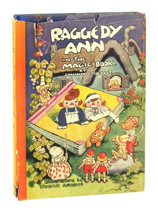 Item #8118 Raggedy Ann in the Magic Book. Johnny Gruelle, Worth Gruelle