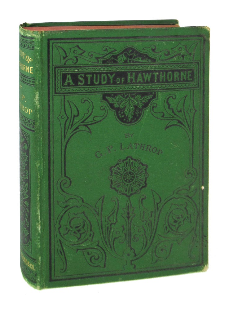 Item #8122 A Study of Hawthorne. George Parsons Lathrop.