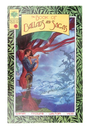 Item #8181 The Book of Ballads and Sagas #1 [Signed by McCrumb]. Charles Vess, Sharyn McCrumb,...