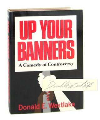 Item #8194 Up Your Banners [Signed]. Donald E. Westlake