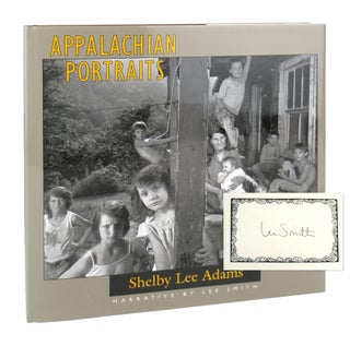 Item #8275 Appalachian Portraits [Bookplate Signed by Smith Laid in]. Shelby Lee Adams, Lee Smith