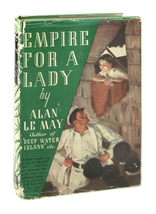 Item #8329 Empire for a Lady. Alan Le May