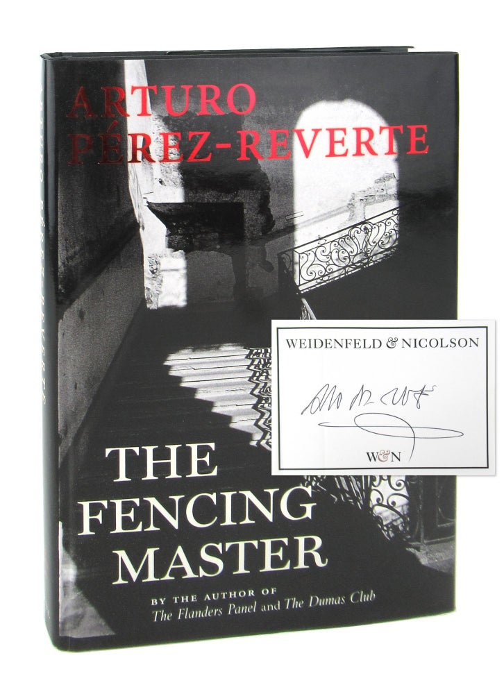 Item #8337 The Fencing Master [Signed Bookplate Laid in]. Arturo Perez-Reverte, Margaret Jull Costa, trans.