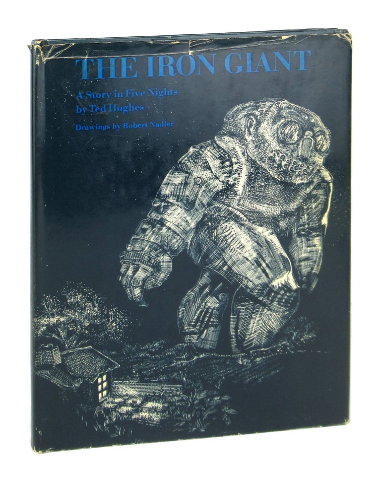 Item #8444 The Iron Giant: A Story in Five Nights. Ted Hughes, Robert Nadler.