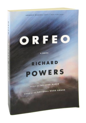 Item #8536 Orfeo: A Novel. Richard Powers