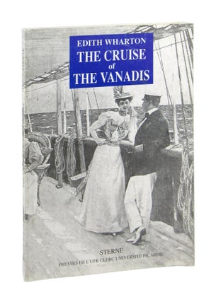 Item #8624 The Cruise of the Vanadis [Signed by Lesage]. Edith Wharton, Claudine Lesage, ed