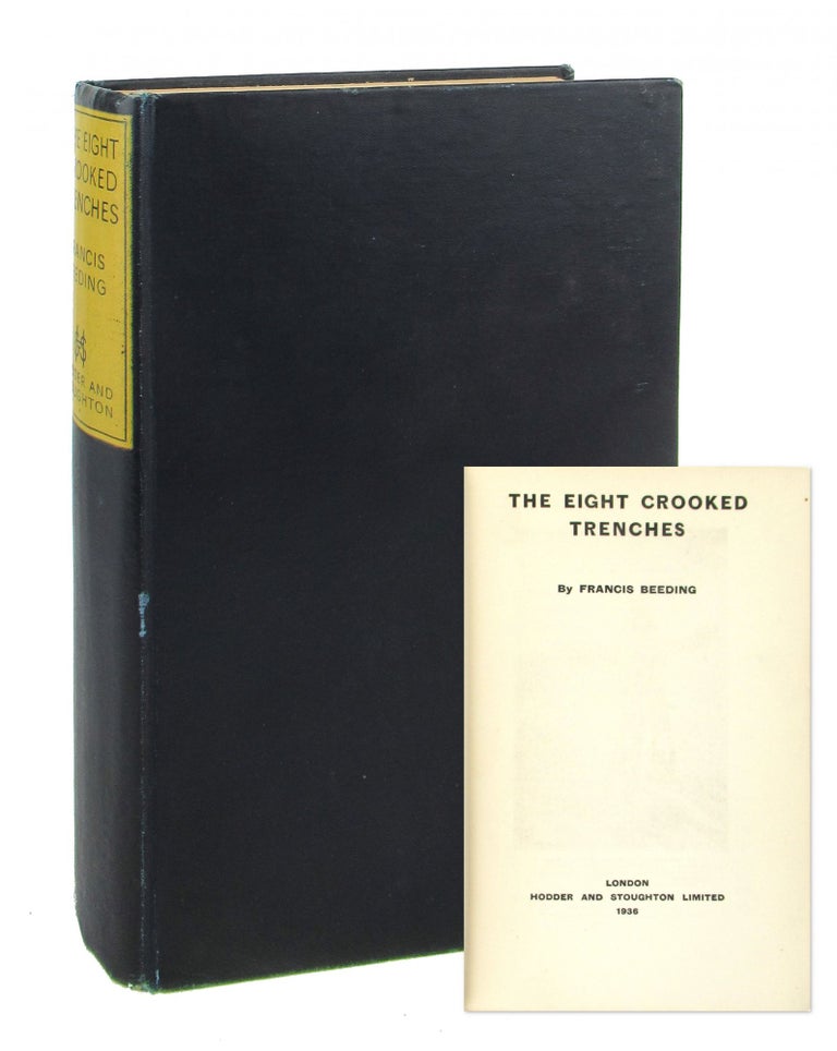 Item #8638 The Eight Crooked Trenches [alt. title Coffin for One]. Francis Beeding, pseud. John Palmer.