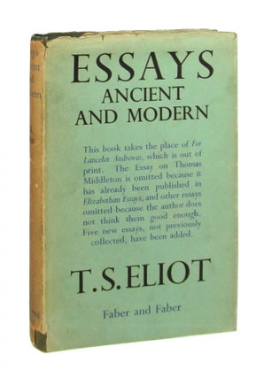 Item #8668 Essays Ancient & Modern [jacket title "Essays Ancient and Modern"]. T S. Eliot