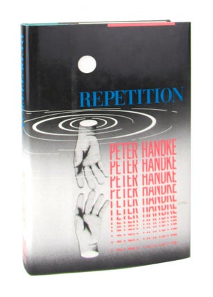 Item #8674 Repetition. Peter Handke, Ralph Manheim, trans