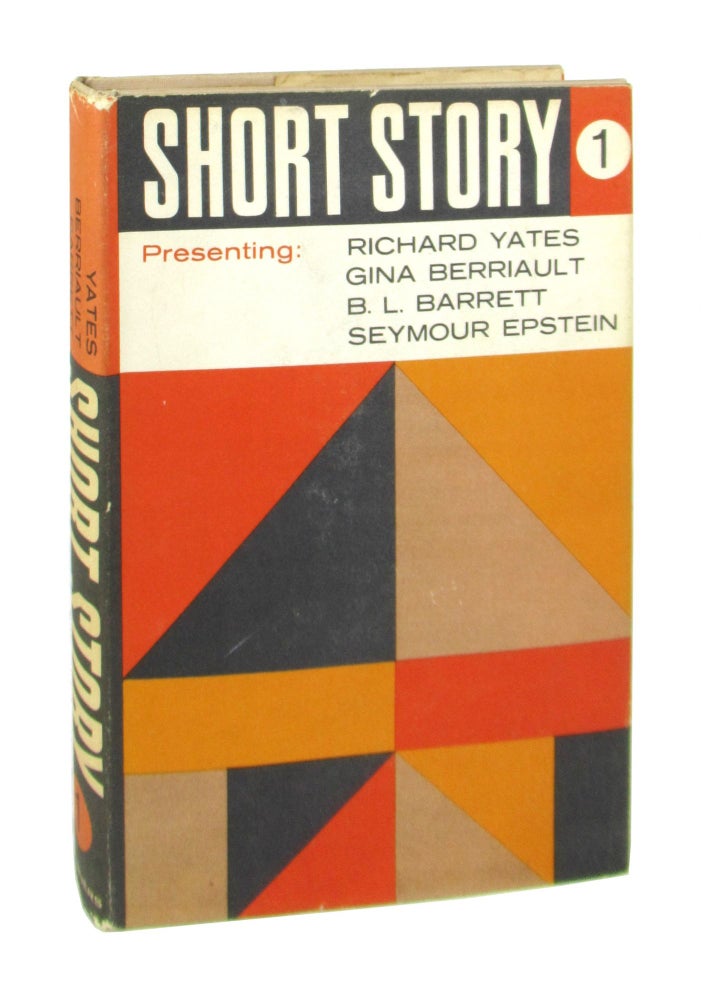 Item #8698 Short Story 1. Richard Yates, Gina Berriault, B L. Barrett, Seymour Epstein.