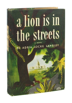 Item #8825 A Lion Is in the Streets. Adria Locke Langley