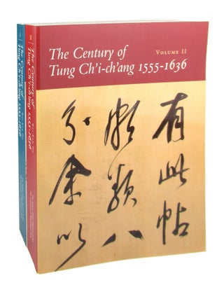 Item #8840 The Century of Tung Ch'i-ch'ang 1555-1636 Volume I and Volume II. Wai-Kam Ho, Judith...
