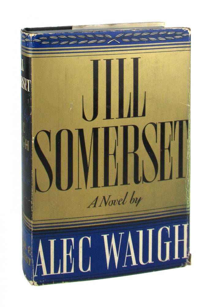 Item #8857 Jill Somerset. Alec Waugh.